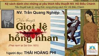 Giọt Lệ Hồng Nhan Tác Giả Nv Trần Quang Nghệ Người Đọc Thái Hoàng Phi