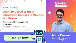 Learn to Use AI to Build Interactive Courses in Minutes Not Weeks | eSkilled AI Course Creator