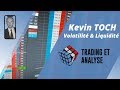 Trading au Carnet en Basse et Haute Volatilité avec Kevin TOCH