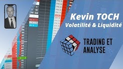 Trading au Carnet en Basse et Haute Volatilité avec Kevin TOCH