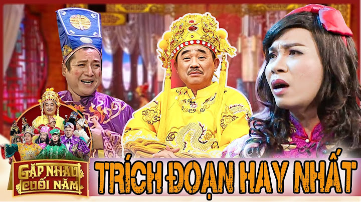 Táo quân 2015 | TRÍCH ĐOẠN HAY NHẤT CỦA BẮC ĐẨU | Gặp nhau cuối năm 2015 | Hài tổng hợp