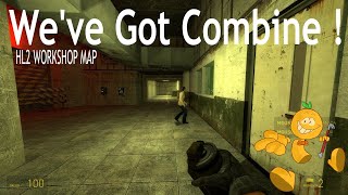 We've Got Hostiles ! - Half-Life 2 Workshop Map