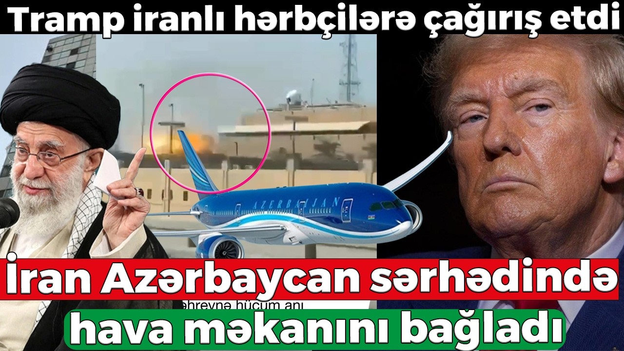 Trampdan İrana hücumla bağlı ilk açıqlama - Bəhreynə hücum anı