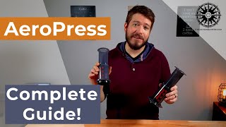 AeroPress and AeroPress GO GUIDE! | Overview, tutorial, our favorite recipes and more!