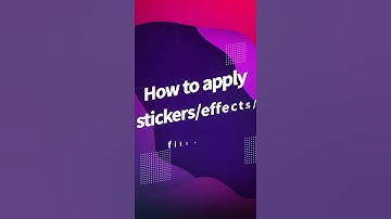 [EasyCut] Video editing Advanced tutorial ---Apply sticker/effects/filters