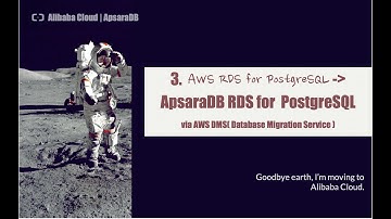3. Postgres Migration (Part I) - Migrate from AWS to Alibaba Cloud Via AWS DMS