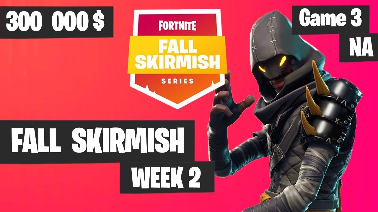 Fortnite Fall Skirmish Week 2 Game 1 Na Highlights Group 2 Royale Flush Youtube Fe4rless Fall Skirmish Fortnite Fe4rless Fall Skirmish Fortnite Fortnite Fall Skirmish Week 2 Game 1 Na Highlights Group 2 Royale Flush Youtube