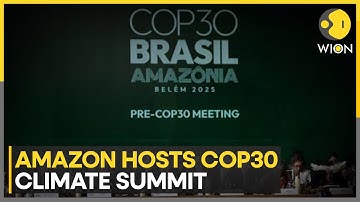 Amazon Hosts COP30: Global Leaders Meet to Tackle Climate Crisis | WION