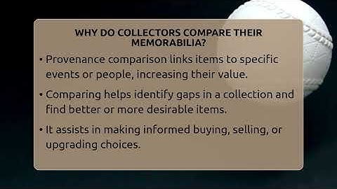 Why Do Collectors Compare Their Memorabilia? - The Memorabilia Zone