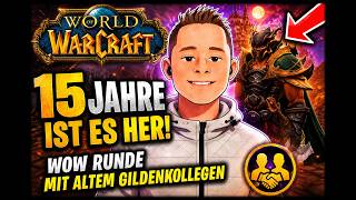 Damals vor 15 Jahren trat ich in seine Gilde ein! WoW/ Dungeons, Tiefen und Talk über PaytoWin Sinn