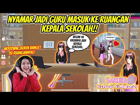 NYAMAR JADI GURU BUAT MASUK KE RUANGAN RAHASIA KEPALA SEKOLAH!! SAKURA SCHOOL SIMULATOR - Part 54