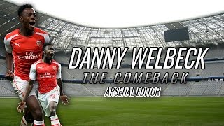 Danny Welbeck - The Comeback 2015/16