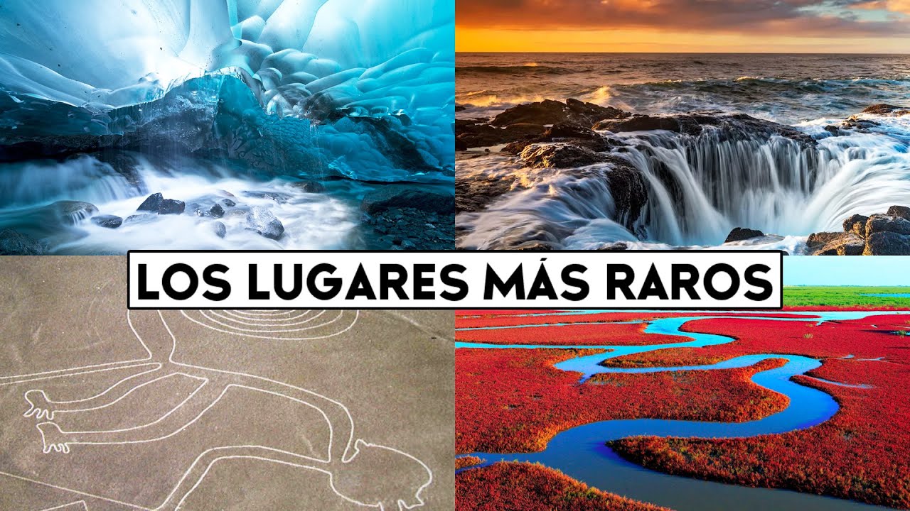 Los 10 Lugares Más Raros Del Mundo