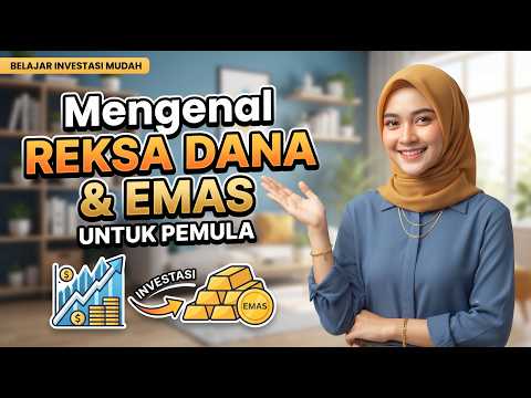 Mengenal Reksa Dana dan Emas untuk Pemula: Dua Perisai Pertama Menuju Ketenangan Finansial