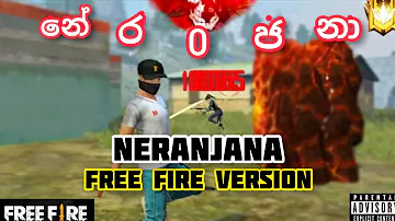 නේරංජනා | Neranjana Free Fire Version 2021| Ruok Mode | Sinhala Rap
