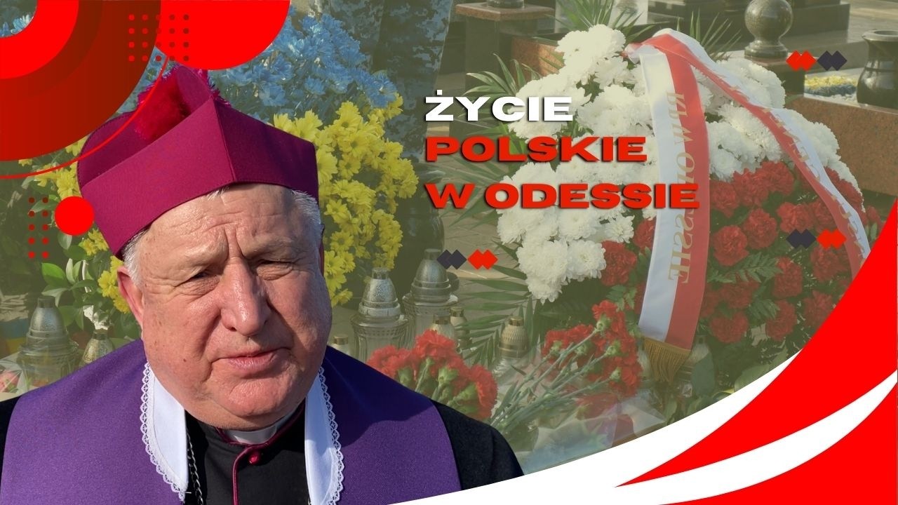 Życie Polskie w Odessie. Biskup Stanisław w 4. rocznicę wojny