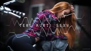 Teri Kurti🎶 Sexy Remix|🔥DJ UV|DJ ##SK|🔥🎧