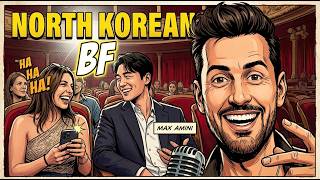 Dating a North Korean Boyfriend 😂 | Max Amini Stand-Up Comedy