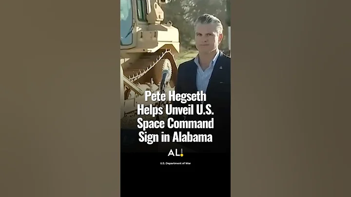 Pete Hegseth Helps Unveil U.S. Space Command Sign in Alabama