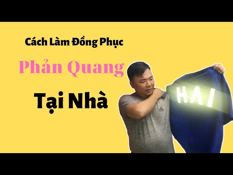 Video: Cách Làm áo Phông Phát Sáng Tại Nhà