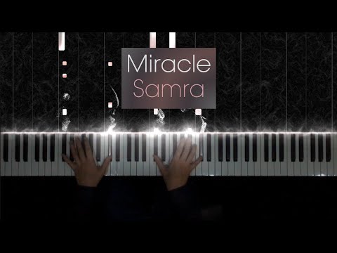 Samra - Miracle // 2016 [Piano Cover]