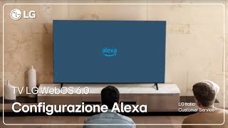 lg tv | how to set up amazon alexa in webos 6.0 smart tv