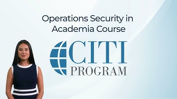 CITI Program Course Preview - Operations Security in Academia