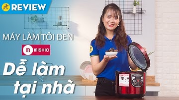 Máy làm tỏi đen Mishio: Làm tỏi đen tại nhà, có sấy khô (MK54) • Điện máy XANH