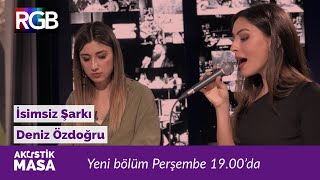 Bu Şarkının Adını Sen Koymak İster Misin? - Deniz Özdoğru | #akustikmasa