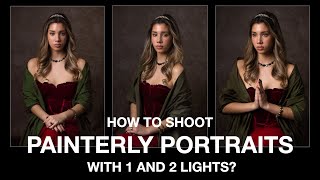 How to shoot Painterly Portraits with 1 and 2 lights?