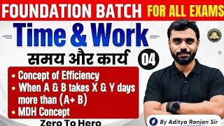 TIME & WORK | CLASS 04 | BY ADITYA RANJAN SIR | BASIC CONCEPTS AND FOUNDATION BATCH 2026