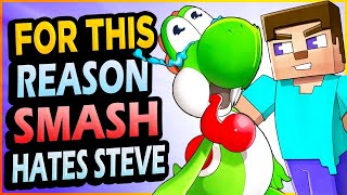 ✅This is why Smash HATES STEVE! screenshot 1