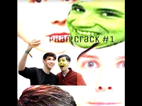 !Phan! !Crack! !#1!