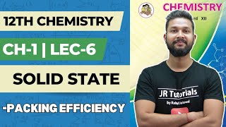 12th Chemistry | Chapter 1 | Solid State | Packing Efficiency | Lecture 6 | Maharashtra Board Net Worth