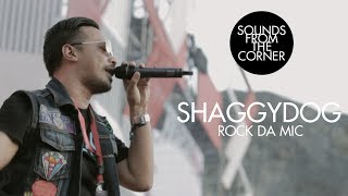 Shaggydog - Rock Da Mic | Sounds From The Corner Live #23