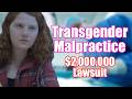 Detransitioner Wins Malpractice Lawsuit Against Gender Affirming Care Providers