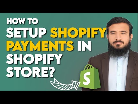 How To Setup Shopify Payments In Shopify Store? | A-Z Method | Lesson 27