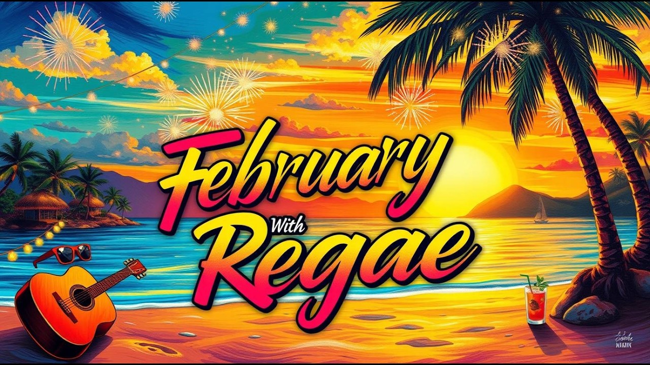 Soft Reggae Love Songs for February 2026 | Calm, Romantic & Chill Vibes