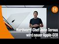 Hardware-Chef John Ternus löst Tim Cook als Apple-CEO ab