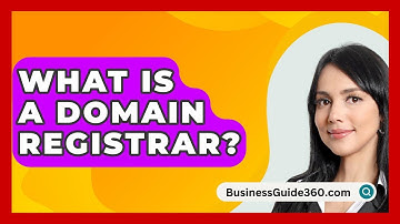 What Is A Domain Registrar? - BusinessGuide360.com