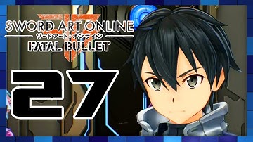 Sword Art Online: Fatal Bullet - Walkthrough Part 27 Death Gun Warning