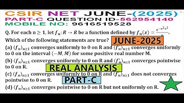 REAL ANALYSIS | CSIR NET JUNE 2025 | PART C | QUESTION ID 562954140 | SOLUTION |