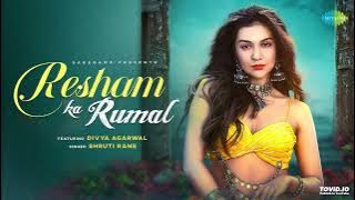 Resham Ka Rumal | Divya Agarwal | Shruti Rane |   | Latest Hindi Song 2023