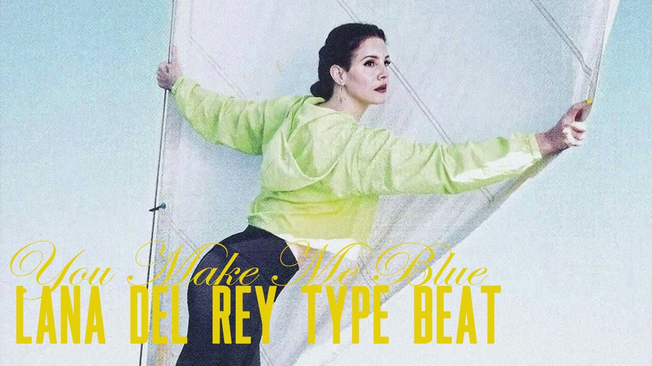 Lana Del Rey type beat - You Make Me Blue [Norman F**king Rockwell!! type beat]
