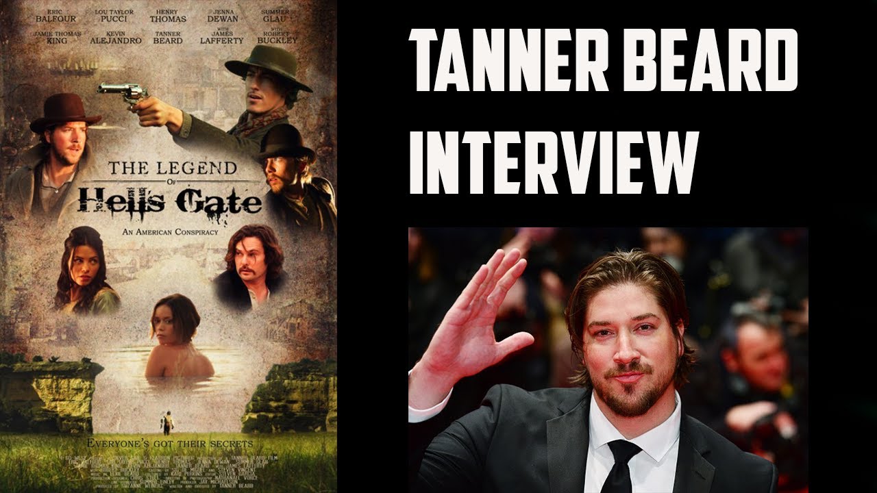 Tanner Beard Interview - The Legend of Hell's Gate