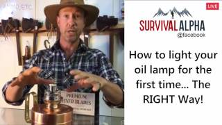 How to light your oil lamp for the first time... The RIGHT Way!