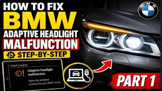 How to Fix BMW Adaptive Headlight Malfunction | Step-by-Step (Part 1)