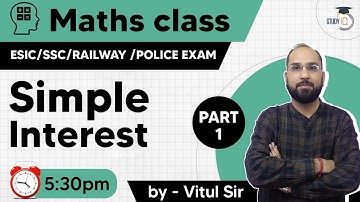 Maths Class for ESIC /SSC /RAILWAY/ Police Exam | Simple Interest | Maths Class Part 1 By Vitul Sir