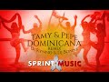 Tamy & Pepe - Dominicana | Dj Rynno & Dj Bonne Remix