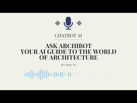 Ask Archibot: Your AI Guide to the World of Architecture